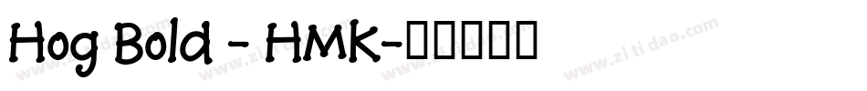 Hog Bold - HMK字体转换